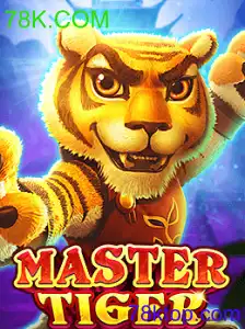 Descubra Tudo Sobre o Jogo 'MasterTiger' e Como Jogá-lo Com a Tendência '78K.COM'